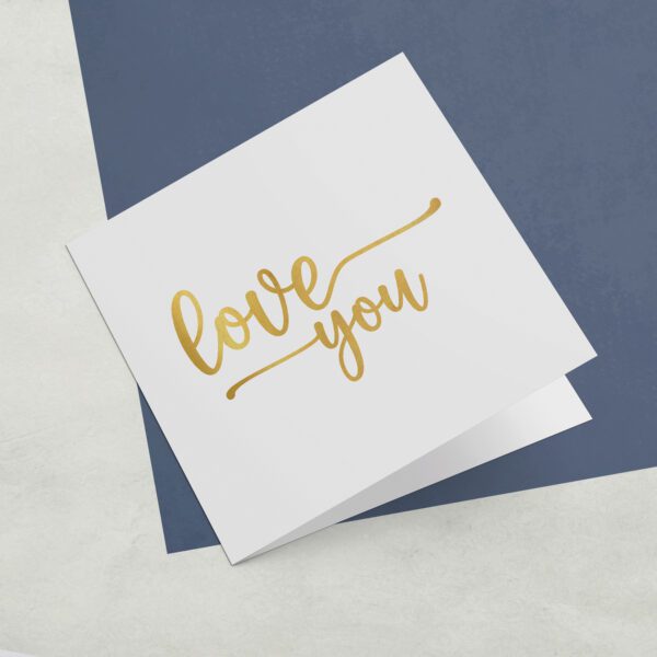 Love You Gold Foil Greeting Card