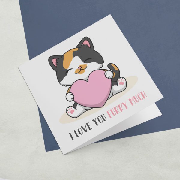 Love You Furry Much Greeting Card