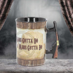 Mug - John Wayne - A Mans Gotta Do 16oz