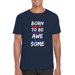 Born to be awesome tshirt