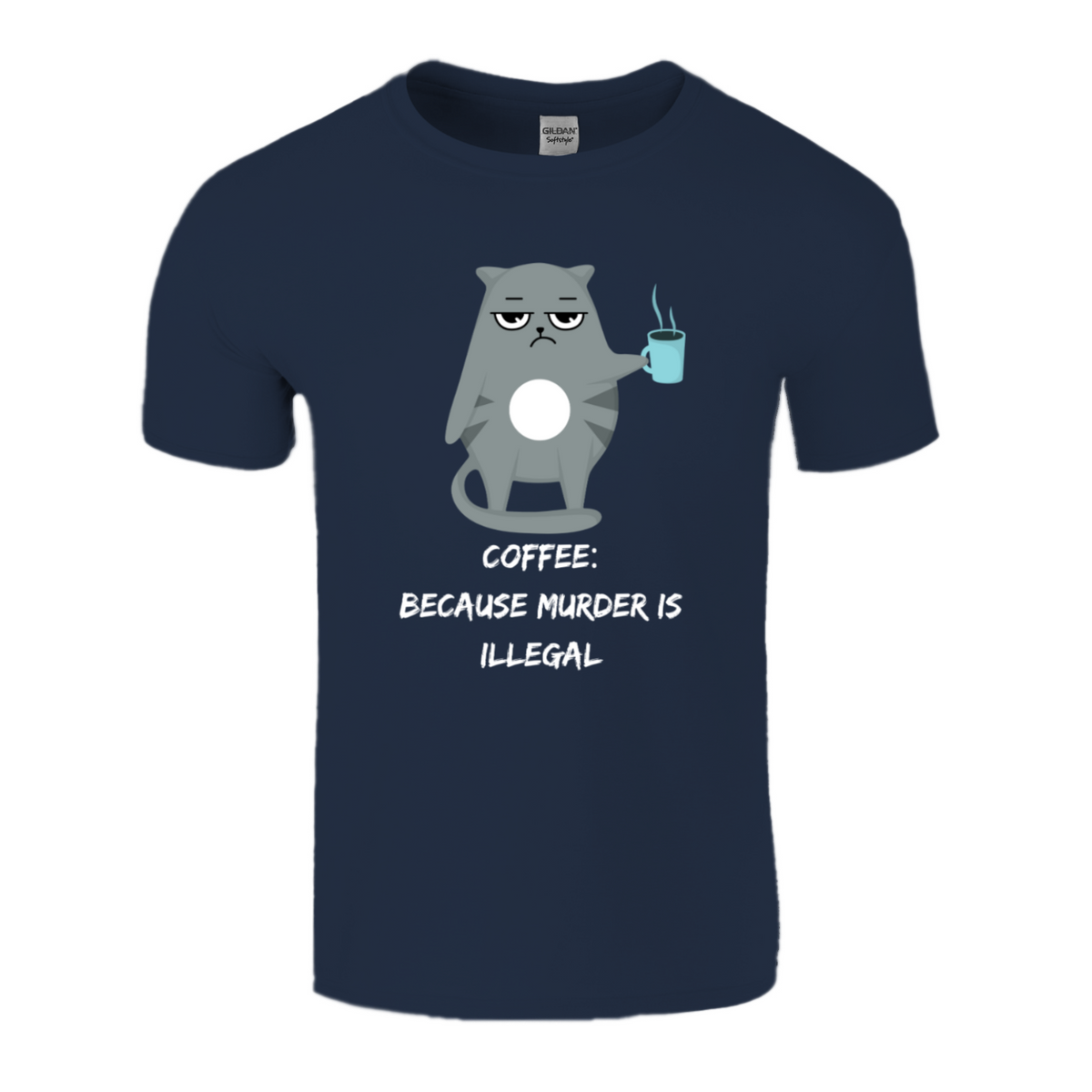 coffee because murder is illegal tshirt