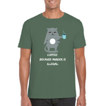 coffee because murder is illegal tshirt